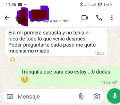 Mensaje de WhatsApp de Marta: Era mi primera subasta y no tenía ni idea de todo lo que venía después. Poder preguntarte cada paso me quitó muchísimo miedo.